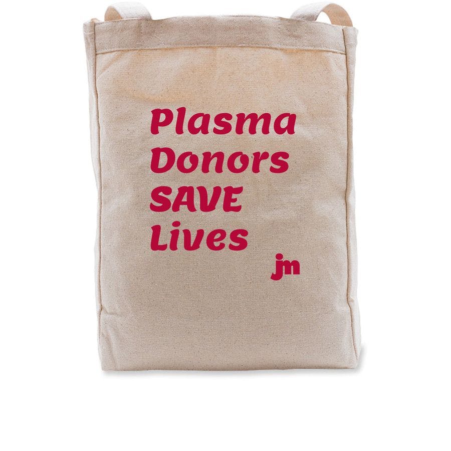 Plasma Donors Save Lives Tote Bag